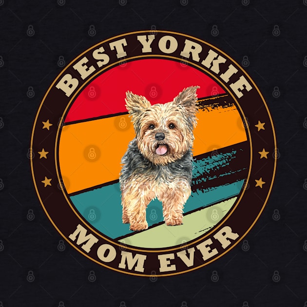 Best Yorkie Mom Ever cute Mothers day gift for dog lovers by madani04